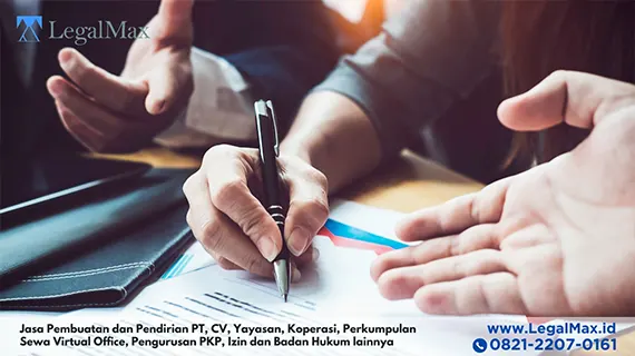 LegalMax adalah salah satu jasa pendirian PT terpercaya