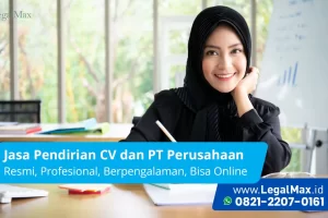 Keuntungan Menggunakan Biro Jasa Pembuatan CV dan PT