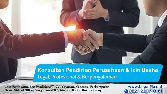 jasa pendirian perusahaan yang transparan oleh tim profesional dan sudah berpengalaman