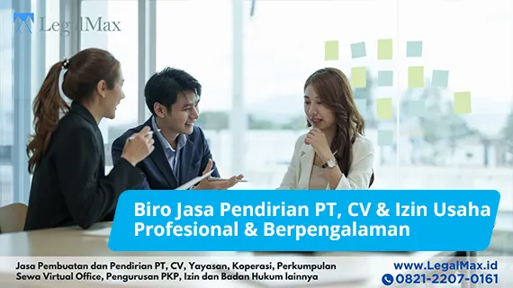 Biaya Pembuatan PT Perorangan, Perseroan dan CV Lengkap