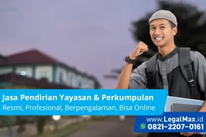 Jasa Pendirian Yayasan: Proses Cepat, 100% Legal