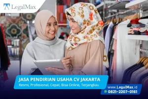 Jasa Pendirian Usaha CV Jakarta Murah Cepat Resmi