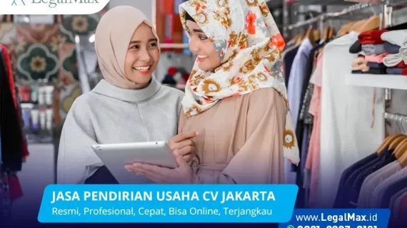 Jasa Pendirian Usaha CV Jakarta Murah Cepat Resmi