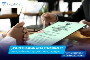 Layanan Perubahan Akta Pendirian PT